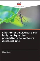 Pius Nina - Effet de la pisciculture sur la dynamique des populations de vecteurs du paludisme