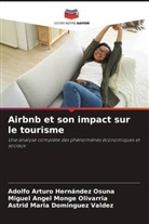 Astrid Maria Dominguez Valdez, Adolfo Arturo Hernández Osuna, Miguel Angel Monge Olivarria - Airbnb et son impact sur le tourisme