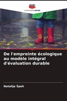Natalija ¿Peh, Natalija Speh - De l'empreinte écologique au modèle intégral d'évaluation durable