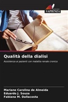 Mariane Carolina de Almeida, Fabiana M. Dallacosta, Eduardo J. Souza - Qualità della dialisi