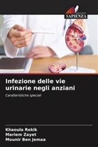 Mounir Ben Jemaa, Khaoula Rekik, Mariem Zayet - Infezione delle vie urinarie negli anziani