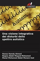 Nagwa Abdel Meguid Mohamed, Hanaa Hamdy Ahmed, Manal Mohamed Abdel Monem Gad - Una visione integrativa dei disturbi dello spettro autistico