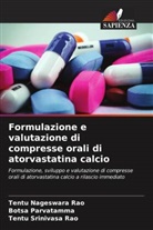 Tentu Nageswara Rao, Botsa Parvatamma, Tentu Srinivasa Rao - Formulazione e valutazione di compresse orali di atorvastatina calcio