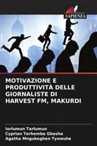 Cyprian Terhemba Gbasha, Iorlumun Tarlumun, Agatha Mngukeghen Tyowuhe - MOTIVAZIONE E PRODUTTIVITÀ DELLE GIORNALISTE DI HARVEST FM, MAKURDI