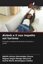 Astrid Maria Dominguez Valdez, Adolfo Arturo Hernández Osuna, Miguel Angel Monge Olivarria - Airbnb e il suo impatto sul turismo