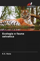 K. S. Rana, K.S. Rana - Ecologia e fauna selvatica