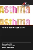 Besma Hamdi, Agnès Hamzaoui, Sabrine Louhaichi - Asma adolescenziale