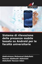 Abdirahman Mohamud Abdullahi, Hassan Abdikadir Abdullahi, Abdullahi Hassan Adan - Sistema di rilevazione delle presenze mobile basato su Android per le facolt&agrave; universitarie