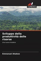 Emmanuel Ahabwe - Sviluppo della produttività delle risorse