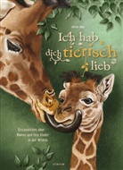 Jessie Jans, Stefanie Ochel - Ich hab dich tierisch lieb