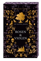 Gry Kappel Jensen, Meike Blatzheim, Sarah Onkels - Rosen & Violen - Rosenholm-Trilogie (#1)