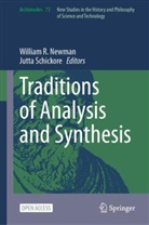 William R. Newman, William R Newman, Schickore, Jutta Schickore - Traditions of Analysis and Synthesis