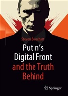 Steven Broschart - Putin's Digital Front and the Truth Behind
