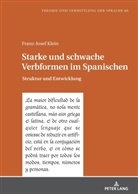 Franz-Josef Klein, Franz-Josef Klein - Starke und schwache Verbformen im Spanischen