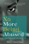 Mary C. Barron-Epps - No More Being Abused