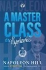Napoleon Hill - A masterclass de Napoleon Hill
