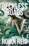 Robin Reid - Reckless Roads