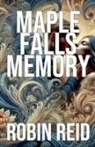 Robin Reid - Maple Falls Memory