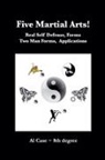 Al Case - Five Martial Arts!