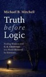Mike Mitchell - Truth before Logic