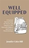 Jennifer Hill - Well Equipped