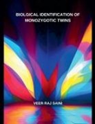 Veer Raj Saini - BIOLOGICAL IDENTIFICATION OF MONOZYGOTIC TWINS