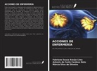 Antonio da Costa Cardoso Neto, Fabriane Sousa Araújo Lima, Márcia Silva de Oliveira - ACCIONES DE ENFERMERÍA