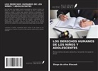 Diogo da silva Blaszak - LOS DERECHOS HUMANOS DE LOS NIÑOS Y ADOLESCENTES