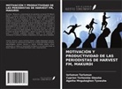 Cyprian Terhemba Gbasha, Iorlumun Tarlumun, Agatha Mngukeghen Tyowuhe - MOTIVACIÓN Y PRODUCTIVIDAD DE LAS PERIODISTAS DE HARVEST FM, MAKURDI