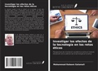 Mohammad Kaleem Galamali - Investigar los efectos de la tecnología en los retos éticos