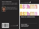 Besma Hamdi, Agnès Hamzaoui, Sabrine Louhaichi - Asma en adolescentes