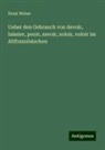 Ernst Weber - Ueber den Gebrauch von devoir, laissier, pooir, savoir, soloir, voloir im Altfranzösischen