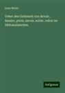 Ernst Weber - Ueber den Gebrauch von devoir, laissier, pooir, savoir, soloir, voloir im Altfranzösischen