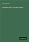 Georg Schmidt - Ueber Kirchhoff's Odysse-Studien