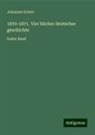 Johannes Scherr - 1870-1871. Vier bücher deutscher geschichte