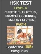 Ruoqi Ying - HSK Test Level 4 (Part 4)- Chinese Characters, Example Sentences, Essays & Stories- Self-learn Mandarin Chinese Characters for Hanyu Shuiping Kaoshi (HSK 4), Easy Lessons for Beginners, Short Stories Reading Practice, Simplified Characters, Pinyin & Engli
