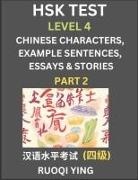 Ruoqi Ying - HSK Test Level 4 (Part 2)- Chinese Characters, Example Sentences, Essays & Stories- Self-learn Mandarin Chinese Characters for Hanyu Shuiping Kaoshi (HSK 4), Easy Lessons for Beginners, Short Stories Reading Practice, Simplified Characters, Pinyin & Engli