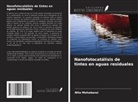 Nita Mohabansi - Nanofotocatálisis de tintes en aguas residuales