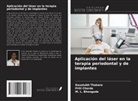 M. L. Bhongade, Priti Charde, Kaustubh Thakare - Aplicación del láser en la terapia periodontal y de implantes