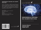 Magda Guerra, Catarina Lopes, Francisco Marques - INDEPENDENCIA FUNCIONAL DEL PACIENTE POST-ICTUS