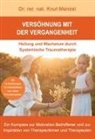 Knut Menzel - Versöhnung mit der Vergangenheit