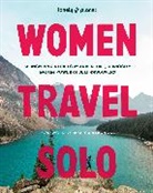 Lonely Planet, Lonely Planet - Women travel solo : 30 inspiring stories of adventure, curiosity and the power of self-discovery