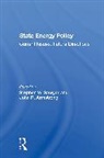 John R Armstrong, Paul F Levy, Stephen W Sawyer, Jon M Veigel - State Energy Policy