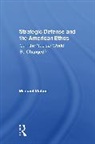 Michael Vlahos, Vlahos Michael - Strategic Defense And The American Ethos
