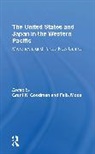 Grant K Goodman, Felix Moos, Moos Felix - The United States And Japan In The Western Pacific