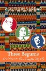 Sardar Ziauddin - Three Begums