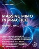 Henrik Asplund, David Astely, Chapman Thomas, Sebastian Faxér, Mattias Frenne, Farshid Ghasemzadeh... - Massive MIMO in Practice