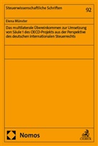 Elena Münster - Das multilaterale Übereinkommen zur Umsetzung von Säule 1 des OECD-Projekts aus der Perspektive des deutschen internationalen Steuerrechts