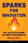 Maciej Rys, Maciej Ryś - Sparks for Innovation