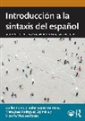 María José Rodríguez Espiñeira, Belén López Meirama, María José Rodríguez Espiñeira, Guillermo Rojo, Guillermo Lopez Meirama Rojo, Victoria Vázquez Rozas - Introduccion a La Sintaxis Del Espanol
